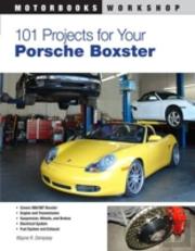 101 Projects For Your Porsche Boxster