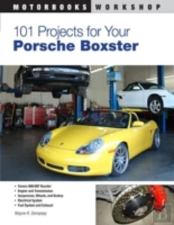 Bertrand.pt - 101 Projects For Your Porsche Boxster