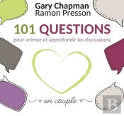 101 Questions Pour Animer Et Approfondir Les Discussions En Couple