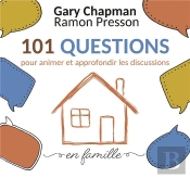 101 Questions Pour Animer Et Approfondir Les Discussions En Famille