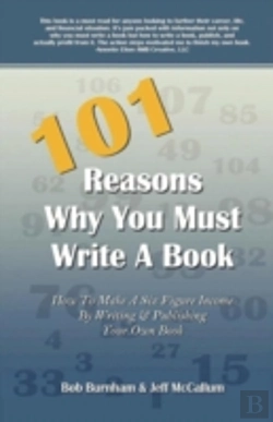 Bertrand.pt - 101 Reasons Why You Must Write A Book