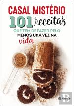 101 Receitas que Tem de Fazer pelo Menos uma Vez na Vida