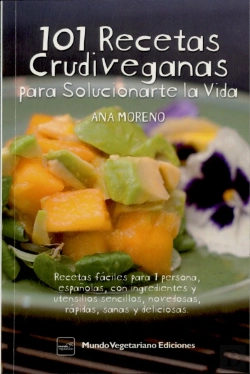 Bertrand.pt - 101 Recetas Crudiveganas Para Solucionarte La Vida 