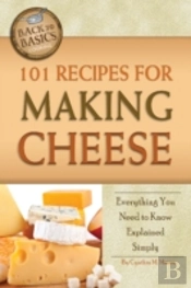 101 Recipes For Making Cheese