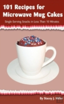 Bertrand.pt - 101 Recipes For Microwave Mug Cakes: Sin