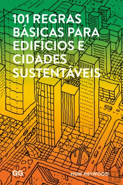 Bertrand.pt - 101 Regras Básicas para Edifícios e Cidades Sustentáveis
