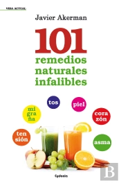 101 Remedios Naturales Infalibles
