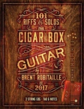 101 Riffs And Solos For Cigar Box Guitar