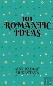 101 Romantic Ideas