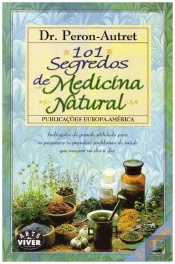 101 Segredos de Medicina Natural