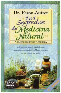 Bertrand.pt - 101 Segredos de Medicina Natural