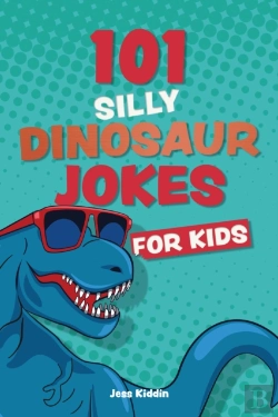Bertrand.pt - 101 Silly Dinosaur Jokes For Kids