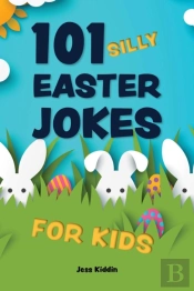 101 Silly Easter Day Jokes For Kids