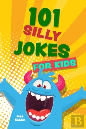 101 Silly Jokes For Kids