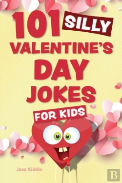 Bertrand.pt - 101 Silly Valentine'S Day Jokes For Kids