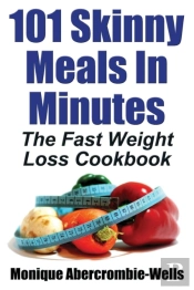 101 Skinny Meals In Minutes