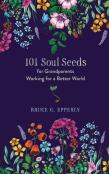 101 Soul Seeds For Grandparents Working For A Better World