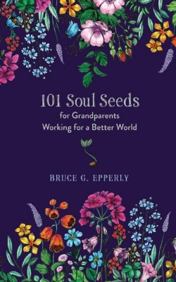 Bertrand.pt - 101 Soul Seeds For Grandparents Working For A Better World