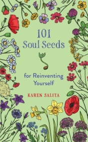 101 Soul Seeds For Reinventing Yourself