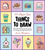 101 Super Cute Things To Draw