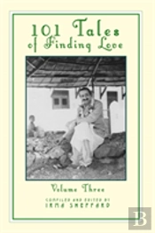 101 Tales Of Finding Love Volume Three