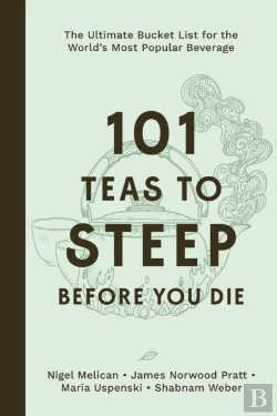 Bertrand.pt - 101 Teas To Steep Before You Die