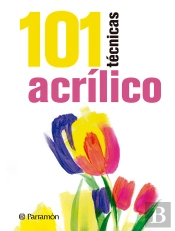 101 Técnicas Acrílico