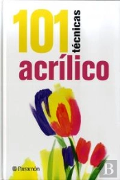 101 Técnicas Acrílico