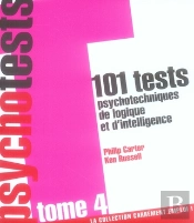 101 Tests Psychotechniques De Logique Et D'Intelligence T.4
