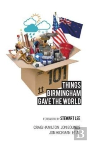 101 Things Birmingham Gave The World