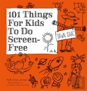 101 Things For Kids To Do Screen-Free