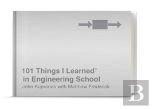 101 Things I Learned In Engineering School