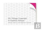 101 Things I Learned In Fashion School