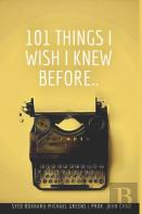101 Things I Wish I Knew Before...