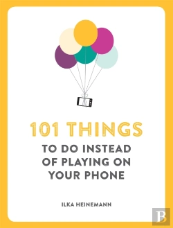 Bertrand.pt - 101 Things To Do Instead Of Playing On Your Phone