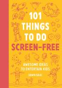 101 Things To Do Screen-Free