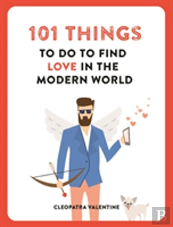 Bertrand.pt - 101 Things To Do To Find Love In The Modern World