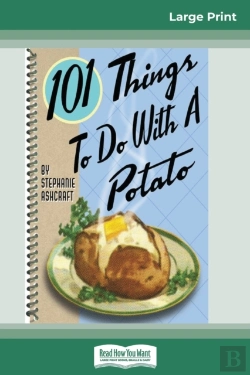 Bertrand.pt - 101 Things To Do With A Potato (16pt Large Print Edition)