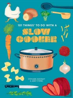 Bertrand.pt - 101 Things To Do With A Slow Cooker, New Edition