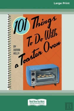 Bertrand.pt - 101 Things To Do With A Toaster Oven (16pt Large Print Edition)