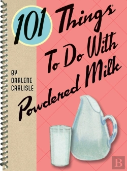 Bertrand.pt - 101 Things To Do With Powdered Milk
