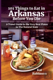 101 Things To Eat In Arkansas Before You Die