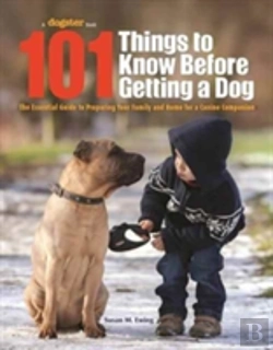 Bertrand.pt - 101 Things To Know Before Getting A Dog