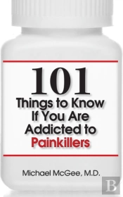 101 Things To Know If You Are Addicted To Painkillers