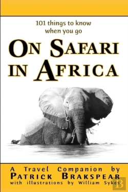 Bertrand.pt - (101 Things To Know When You Go) On Safari In Africa
