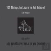 101 Things To Learn In Art School