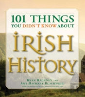 101 Things You Didn'T Know About Irish History