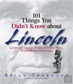 Bertrand.pt - 101 Things You Didn'T Know About Lincoln