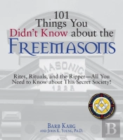 101 Things You Didn'T Know About The Freemasons