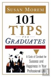101 Tips For Graduates